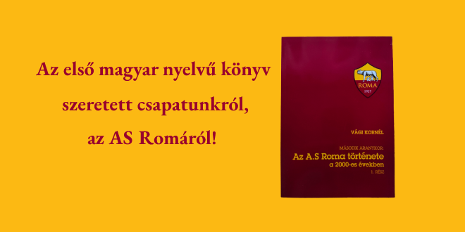 Az első magyar nyelvű könyv az AS Romáról